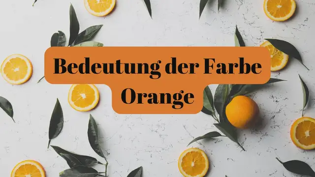 Video thumbnail for Bedeutung der Farbe Orange