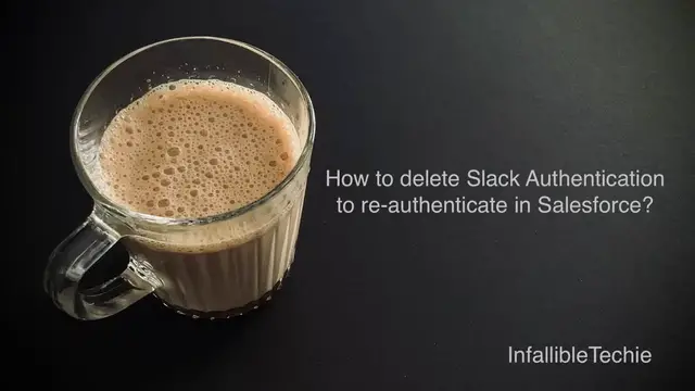 Video thumbnail for Revoke or Delete Slack Authentication to re authenticate in Salesforce