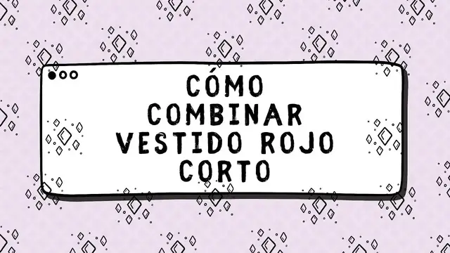 Video thumbnail for Cómo combinar vestido rojo corto