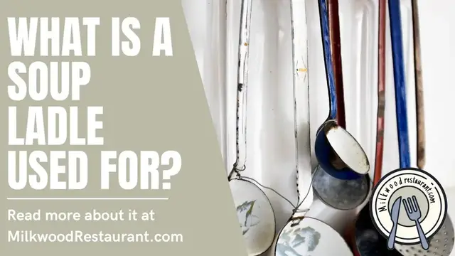 Video thumbnail for What Is A Soup Ladle Used For? 6 Superb Things That You Can Do With Soup Ladle
