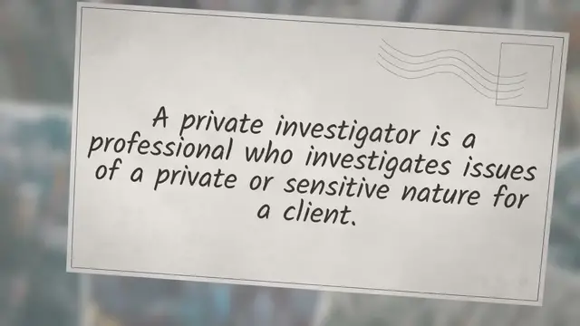 Video thumbnail for The Ultimate Guide to Hiring a Private Investigator and Why You Should Care