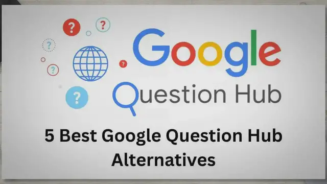 'Video thumbnail for 5 Best Google Question Hub Alternatives'