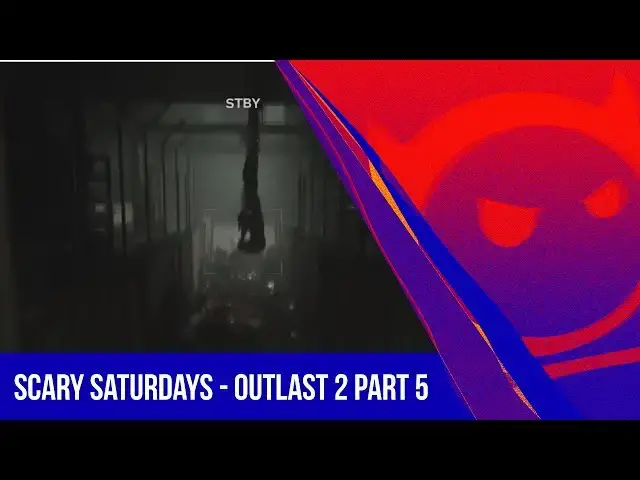 'Video thumbnail for Scary Saturdays - Outlast 2 Part 5'