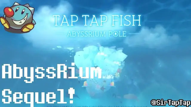 Video thumbnail for Tap Tap Fish AbyssRium Pole | AbyssRium Sequel Discussion