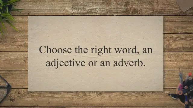 Video thumbnail for Adjectives And Adverbs Quiz