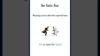 Video thumbnail for "Be late for" meaning | "be late for" in a sentence | Common English Idioms #shorts