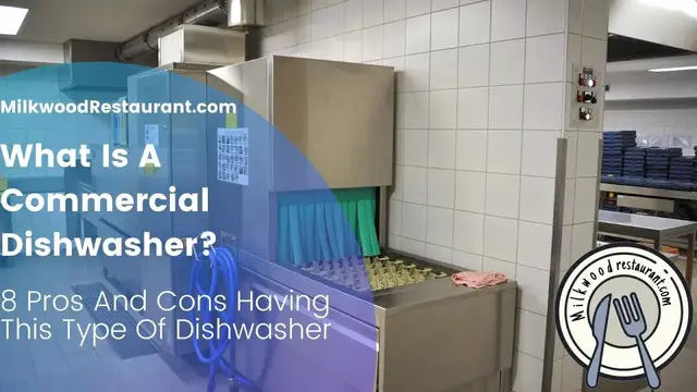 Video thumbnail for What Is A Commercial Dishwasher? Superb 8 Pros And Cons Having This Type Of Dishwasher