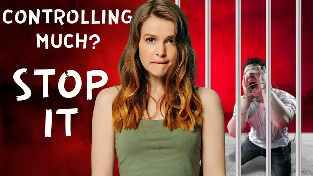 Video thumbnail for How Not To Be Controlling In A Relationship