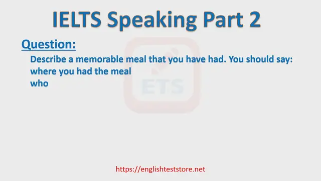 Video thumbnail for IELTS Speaking Part 2 - Describe a memorable meal that you have had.