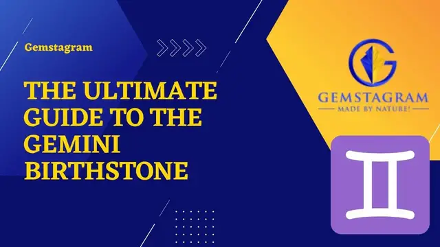 'Video thumbnail for The Ultimate Guide To The Gemini Birthstone'