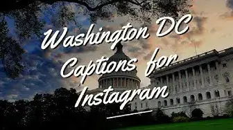 Video thumbnail for Washington DC Captions and Quotes for Instagram