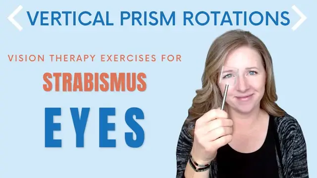 Video thumbnail for Vertical Prism Rotations: Vision Therapy Exercise for Strabismus or Lazy Eye