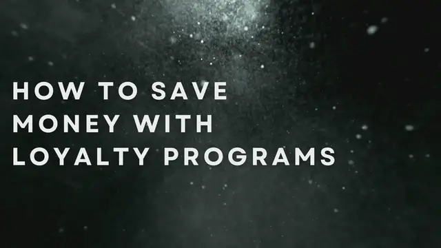 Video thumbnail for How To Save Money With Loyalty Programs