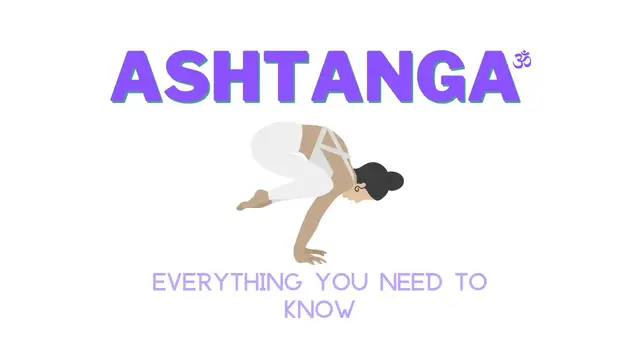Video thumbnail for Ashtanga Vinyasa Yoga - Everything You Need To Know!