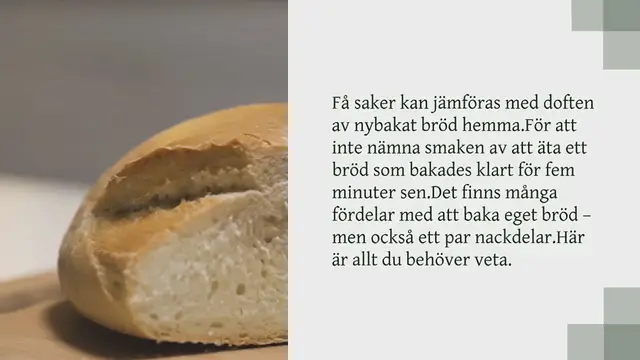 Video thumbnail for Fördelar och nackdelar med att baka eget bröd