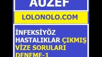 Video thumbnail for Auzef İnfeksiyöz Hastalıklar Çıkmış Vize Soruları Deneme -1