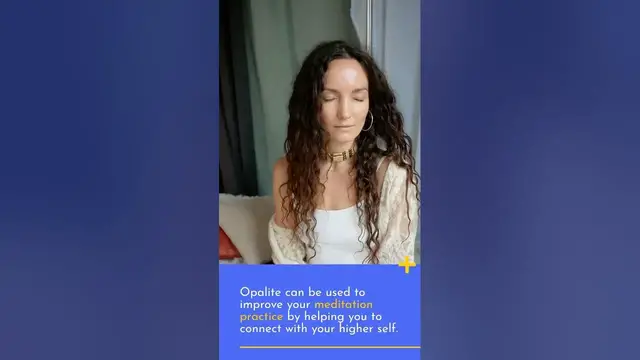 Video thumbnail for How can I use opalite to improve my meditation practice