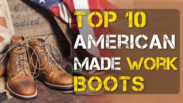 Video thumbnail for Top 10 Best American Made Work Boots