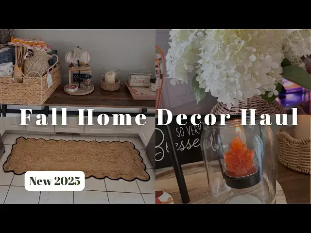 'Video thumbnail for 2025 Fall Decor Haul: Warm & Rustic Fall Homemaking'