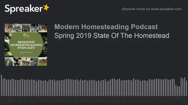 Video thumbnail for Spring 2019 State Of The Homestead
