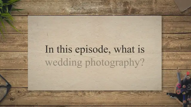 'Video thumbnail for What Is Wedding Photography?'