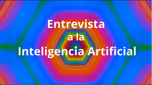 'Video thumbnail for Entrevista a la Inteligencia Artificial'