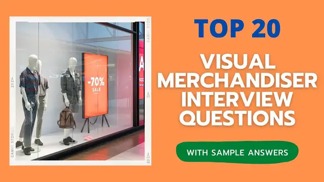 Video thumbnail for Top 20 Visual Merchandiser Interview Questions and Answers for 2022
