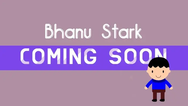Video thumbnail for Bhanu Stark Coming Soon