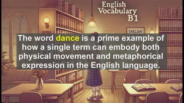 Video thumbnail for 2500 Must Know CEFR B1 Vocabulary - Understanding 'Dance': A Versatile Word in English