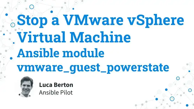 Video thumbnail for Stop a VMware vSphere Virtual Machine - Ansible module vmware_guest_powerstate