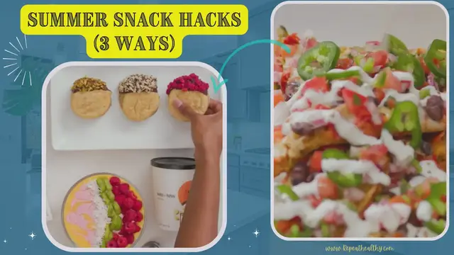 Video thumbnail for Summer Snack Hacks - 3 Ways