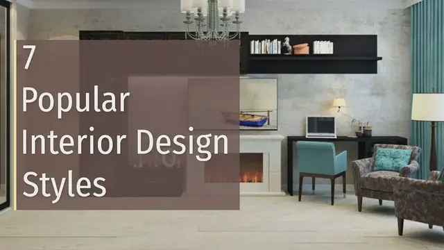 'Video thumbnail for 7 Popular Interior Design Styles'