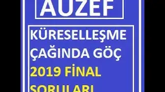 Video thumbnail for Küreselleşme Çağında Göç 2018-2019 Final Soruları