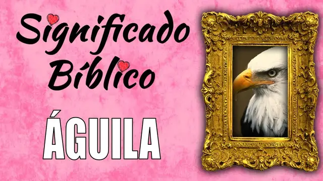 Video thumbnail for Águila Significado Bíblico | ¿Qué Significa Águila en la Biblia? 🙏