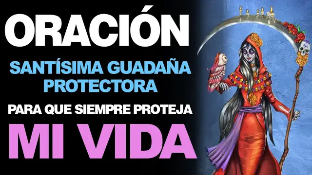 Video thumbnail for 🙏 Oración a la SANTÍSIMA GUADAÑA PROTECTORA 🙇‍️