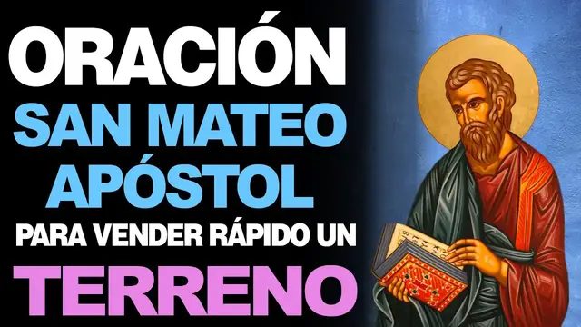 Video thumbnail for 🙏 Poderosa Oración a San Mateo PARA VENDER UN TERRENO DE MANERA RÁPIDA 🙇