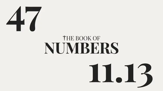Video thumbnail for DAY 47 | The Book of Numbers: Chapter 11-13