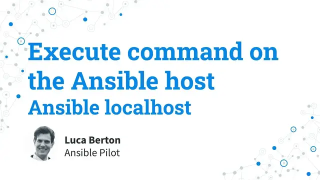 Video thumbnail for Execute command on the Ansible Controller host - Ansible localhost