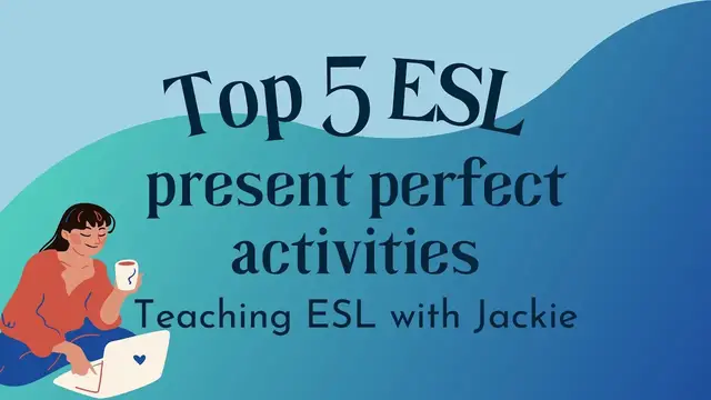 Video thumbnail for Top 5 ESL present perfect activities | Games and activities  (PP verb tense) for English learners