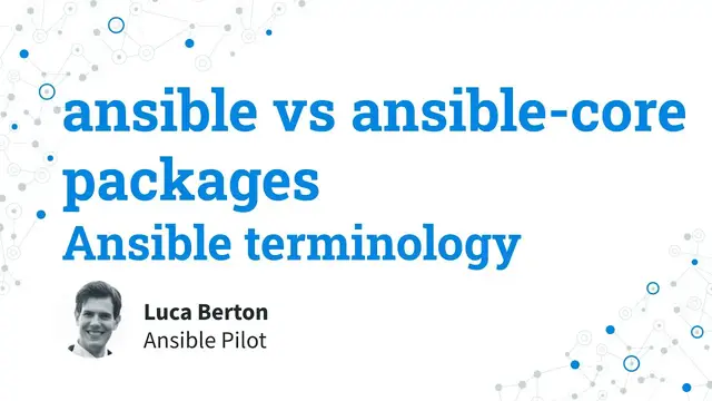 Video thumbnail for Ansible terminology - ansible vs ansible-core packages