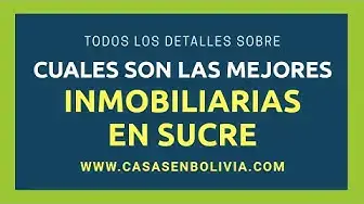Video thumbnail for ¿Cuáles son las mejores inmobiliarias de Sucre? Revisión completa