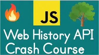Video thumbnail for Javascript Web History API Crash Course All Methods Explained in Browser With Examples
