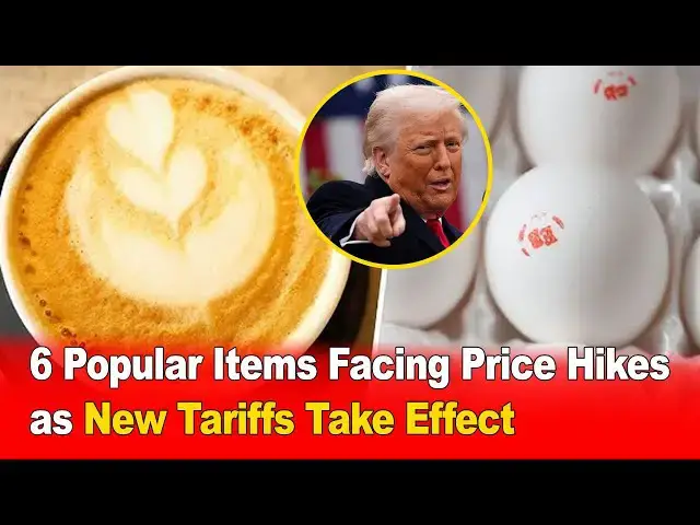 Video thumbnail for 6 Popular Items Facing Price Hikes as New Tariffs Take Effect 💸📈