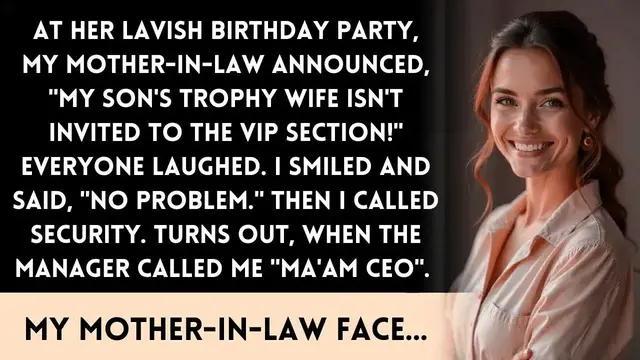 'Video thumbnail for My Mother in Law's Birthday Party Humiliation Backfired—She Had No Idea I Owned The Venue!'