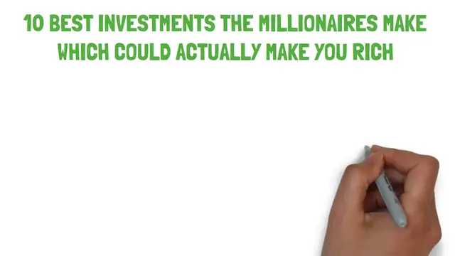 Video thumbnail for 10 Investments The Millionaires Make That Will Make You Rich _ Investments The Rich Don't Reveal
