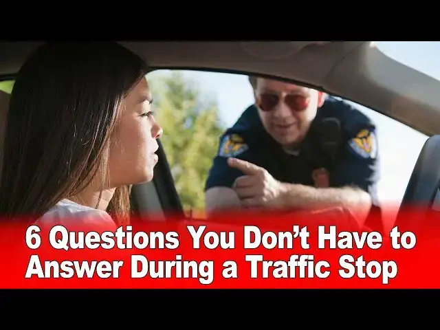 Video thumbnail for 6 Questions You Don’t Have to Answer During a Traffic Stop