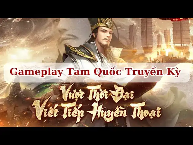 Video thumbnail for [Gameplay] Tam Quốc Truyền Kỳ Tái Xuất: Đại Chiến Vạn Người - Chiến Thuật "Đỉnh Cao"