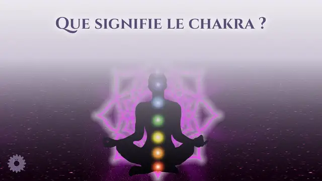 Video thumbnail for ☯ QUE SIGNIFIE LE CHAKRA ?