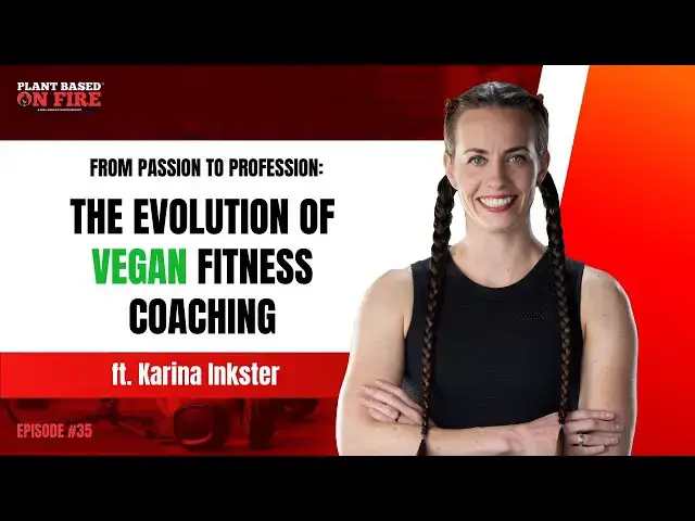 Video thumbnail for From Passion to Profession: The Evolution of Vegan Fitness Coaching ft. Karina Inkster
