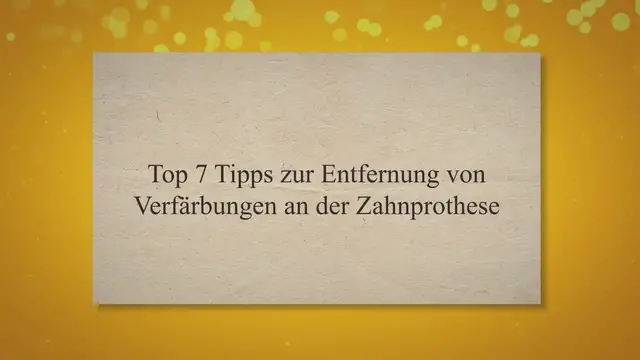 Video thumbnail for Top7 Tipps zu Verfärbungen an der Zahnprothese entfernen